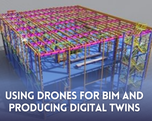 Image for Using Drones for BIM and Producing Digital Twins