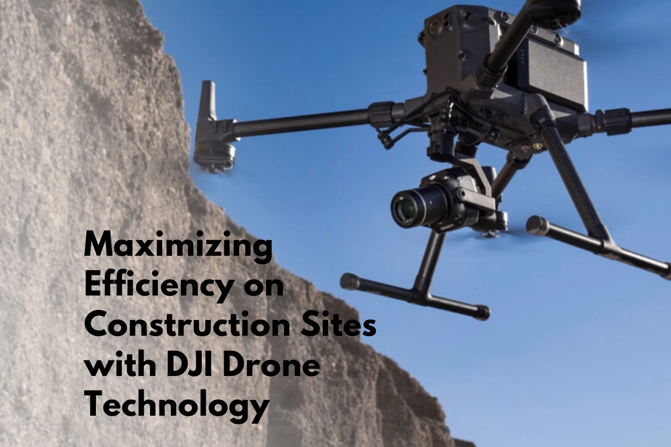 Image for Maximizing Efficiency on Construction Sites with DJI Drone Technology