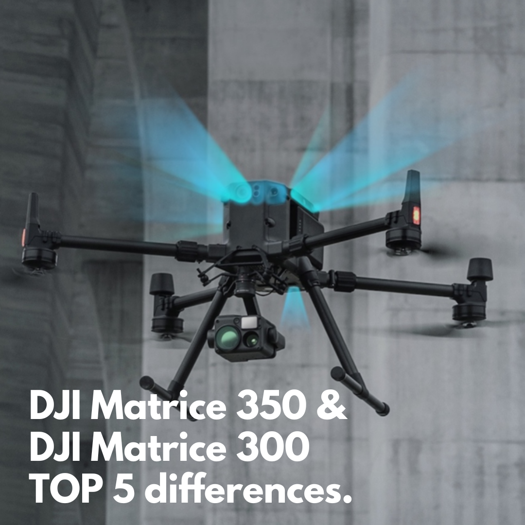 Image for DJI Matrice 350 & DJI Matrice 300 TOP 5 differences.