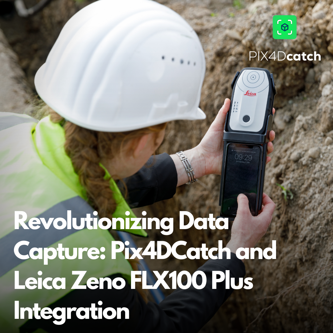 Image for Revolutionizing Data Capture: Pix4DCatch and Leica Zeno FLX100 Plus Integration